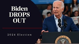 Biden Drops Out [upl. by Palmore]