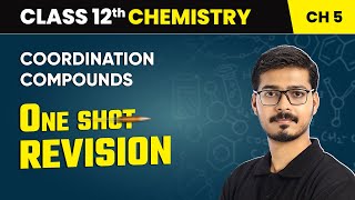 Coordination Compounds  One Shot Revision  Class 12 Chemistry Chapter 5  CBSE 202425 [upl. by Deirdre]