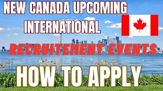 How To Register Canada New Immigration PathWays Upcoming International Recruitement Events [upl. by Afirahs]