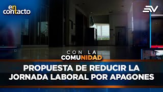 Crisis eléctrica Proponen reducir jornada laboral a 4 días por semana  En Contacto  Ecuavisa [upl. by Shanan444]