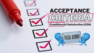 What Are User Story Acceptance Criteria [upl. by Leahcimnaes]