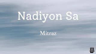 Nadiyon Sa Lyrics  Mitraz [upl. by Imot]