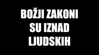 Božji zakoni su iznad ljuskih [upl. by Ringler]