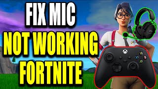 How to Fix Fortnite Mic Not Working on Xbox Series XS Best Method [upl. by Ambler]