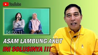 SOLUSI UNTUK PENDERITA ASAM LAMBUNG AKUT [upl. by Josefa]