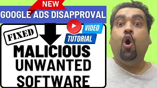 How to Fix Google Ads Disapproved for Malicious Software or Unwanted Software [upl. by Ocram]