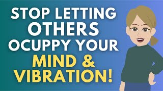 Abraham Hicks 2024  Stop Letting Others Occupy Your Mind amp Vibration GREAT [upl. by Jary]