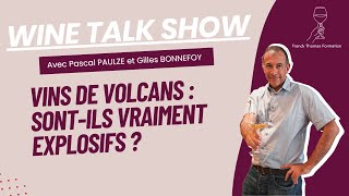 Wine Talk Show  Vins de volcans  sontils vraiment explosifs [upl. by Sialac]