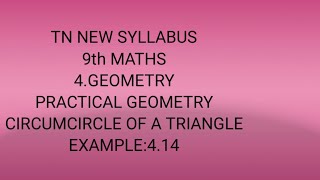 TN samacheer 9th STD maths example 414 geometry chapter 4 circumcircle new syllabus 202021 [upl. by Ittam607]