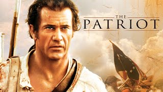 The Patriot 2000 Movie  Mel Gibson Heath Ledger amp Joely Richardson  Review amp Facts [upl. by Lanae]