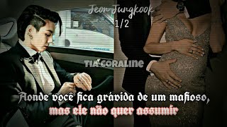 ❁ ⸙͎۪۫ Imagine Jungkook  Aonde você fica grávida de um mafioso mas ele não quer assumir  12 [upl. by Martinsen]