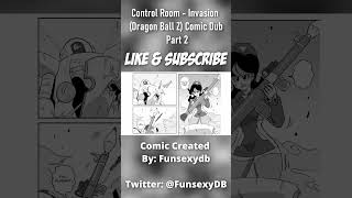 Control Room  Invasion Dragon Ball Z Comic Dub Part 2 Short [upl. by Suiramaj]