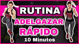 EJERCICIOS PARA BAJAR DE PESO RÁPIDO SIN EQUIPAMIENTO EN CASA Y EN 10 Minutos  NatyGloss Gym [upl. by Hgielsa738]