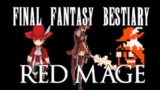 Final Fantasy Bestiary  Red Mage [upl. by Luy]