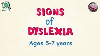 Signs of Dyslexia in Ages 5  7  Understanding Dyslexia CADET Academy [upl. by Forest]