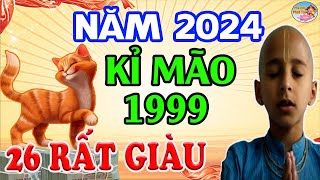 Tử Vi Tuổi KỈ MÃO 1999 Năm 2024 THẦN TÀI BÁO MỘNG VẬN SỐ GIÀU SANG  PQPT [upl. by Nonahs]