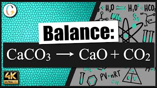 How to balance CaCO3 → CaO  CO2 [upl. by Pimbley]