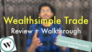 Wealthsimple TRADE Review amp Walkthrough FREE Stock Trading 🇨🇦  Excellent for BEGINNER Investors 🍁 [upl. by Themis]