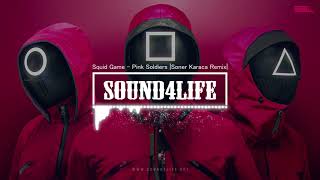 SQUID GAME  Pink Soldiers Soner Karaca Remix [upl. by Adas]