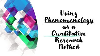 Using Phenomenological study as a qualitative research method [upl. by Eecyaj]