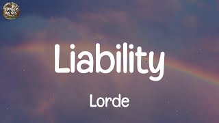 Lorde Liability Lyrics [upl. by Anurag883]