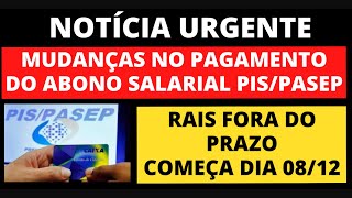 Mudanças no Pagamento do Abono Salarial PISPASEP  Rais Fora do Prazo Começa dia 0812 [upl. by Hplodur109]