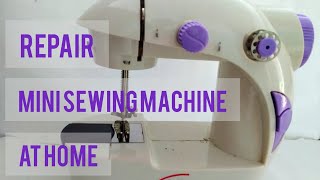 Repair jammed mini sewing machine at home needle not movinghandwheel not rotatingnot stitching [upl. by Prosperus]