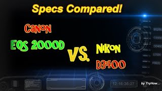 Specs Compared Canon EOS 2000D vs Nikon D3400  by Numbers [upl. by Skip]