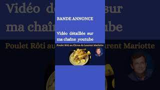 BANDE ANNONCE  Poulet au Citron de LAURENT MARIOTTE le poulet rôti du dimanche [upl. by Yalonda]