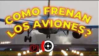 Como frenan los aviones Sistema de frenos Spoilers y Reverso [upl. by Ilajna]