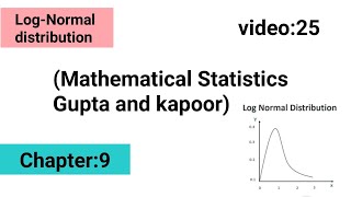 LogNormal distribution  Special continuous distribution Gupta and kapoor [upl. by Witherspoon]