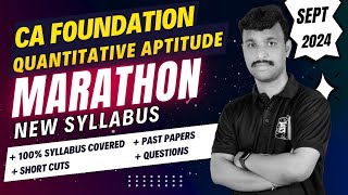 CA Foundation  Quantitative Aptitude Marathon  Full Syllabus  English  September 2024  Chethan [upl. by Inaj]