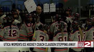 Utica University womens ice hockey coach Clausen stepping away after 23 seasons at the helm [upl. by Aitekram201]