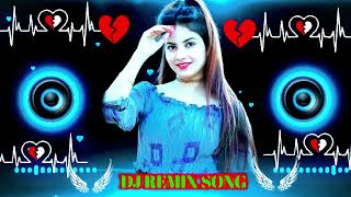 Dj Remix Song 🥀♥️ Dj  Hard Bass ❤️‍🔥  Remix  Hindi Song 🥀  Dj Remix Song 2023 [upl. by Zonnya876]