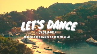 Molella x Gamuel Sori x Minelli  Lets Dance Volare  Lyric Video [upl. by Bigner]