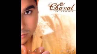 El Chaval  Aquellos Días Bachata 2003 [upl. by Dulci]