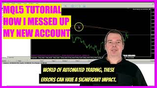 MQL5 TUTORIAL  HOW I MESSED UP MY NEW TRADING ACCOUNT [upl. by Neva]