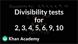 Divisibility tests for 2 3 4 5 6 9 10  Factors and multiples  PreAlgebra  Khan Academy [upl. by Annaed]