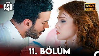 Kiralık Aşk 11 Bölüm Full HD [upl. by Thordia665]