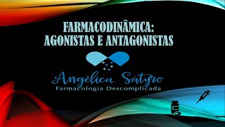 Farmacodinâmica Agonistas x Antagonistas [upl. by Ecyor]