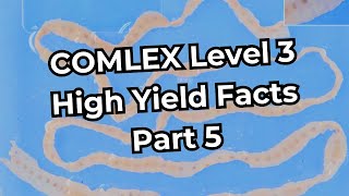 COMLEX Level 3 High Yield Facts Part 5 [upl. by Euqirdor399]