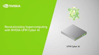 Revolutionizing Supercomputing with NVIDIA UFM CyberAI [upl. by Adnolrehs]