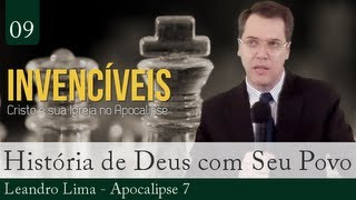 9 Apocalipse 7  Um Resumo da História de Deus com Seu Povo  Leandro Lima [upl. by Iralav]