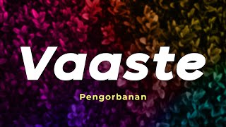 Vaaste  Cover  Karaoke  Lirik Dan Terjemahan [upl. by Egerton]