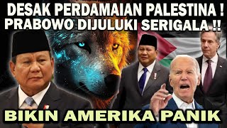 GEMPAR  PRABOWO BIKIN AMERIKA PANIK❗️DESAK PERDAMAIAN PALESTINA  HINGGA DIJULUKI SERIGALA 😱 [upl. by Handler]