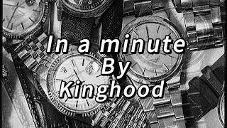 Kinghood  in a minute Official lyric video [upl. by Einoj]