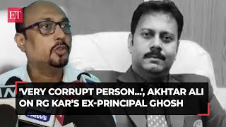 Kolkata doctor murder Akhtar Ali reveals shocking facts on RG Kar’s exprincipal Sandip Ghosh [upl. by Eddy279]