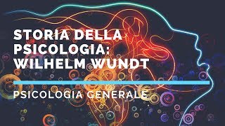 Storia della psicologia Wundt e la nascita dello strutturalismo e del funzionalismo [upl. by Ynohtnad]