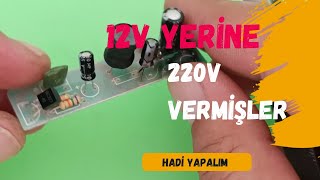 12V Yerine 220V Vermişler Kart Patlamış 💥💥💥 [upl. by Currie62]