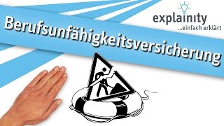 Die Berufsunfähigkeitsversicherung einfach erklärt explainity® Erklärvideo [upl. by Georgianna]